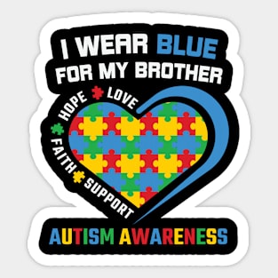 Wear blue for brother Autism Awareness Gift for Birthday, Mother's Day, Thanksgiving, Christmas Sticker